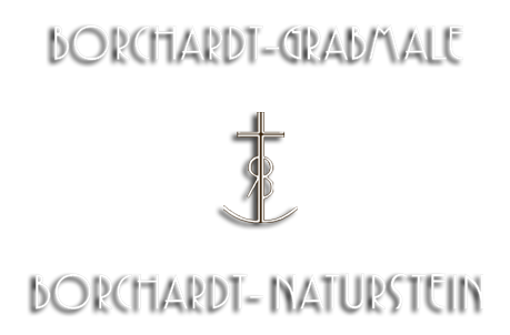 Borchardt Grabmale - Borchardt Naturstein